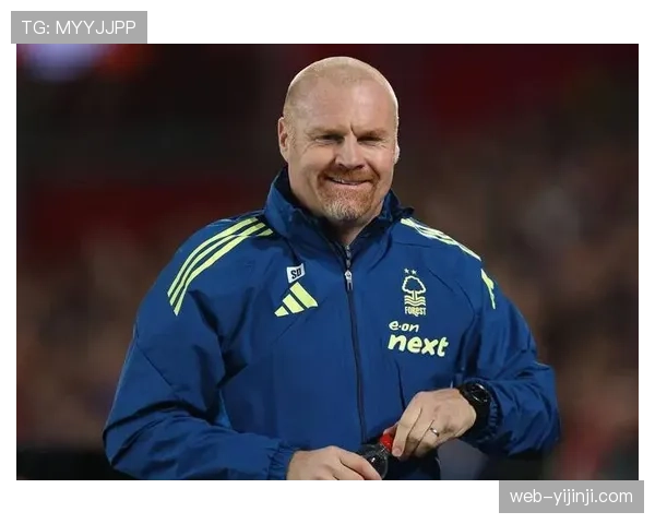 戴奇力争延续伯恩茅斯不败纪录 森林队急需打破连败困局